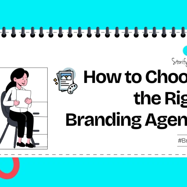 How to Choose the Right Branding Agency