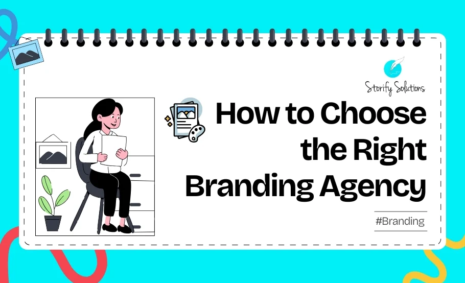 How to Choose the Right Branding Agency